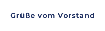 Grüße vom Vorstand