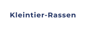 Kleintier-Rassen
