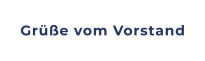 Grüße vom Vorstand